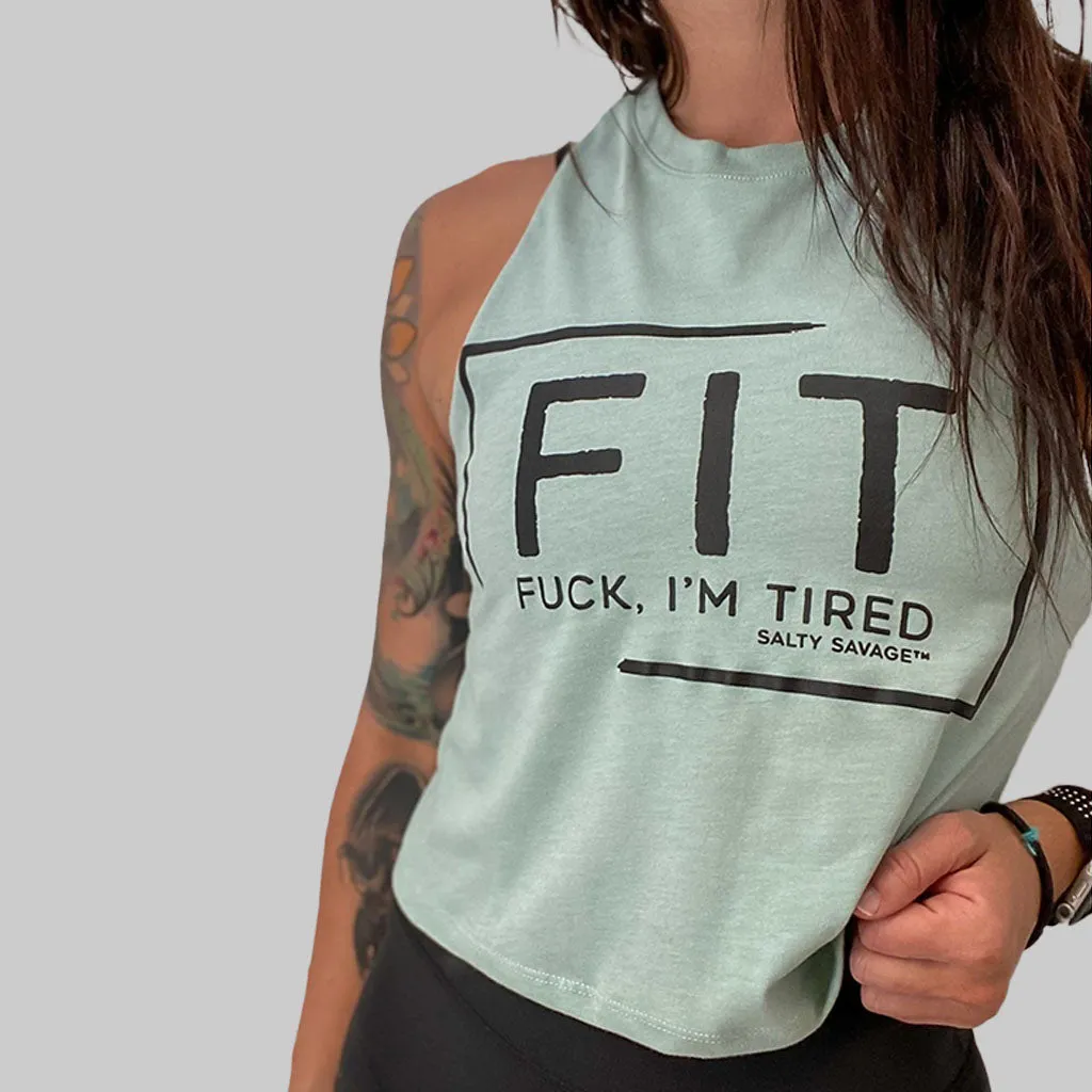 Ladies "FIT Fuck I'm Tired" Flowy Racerback Crop Tank