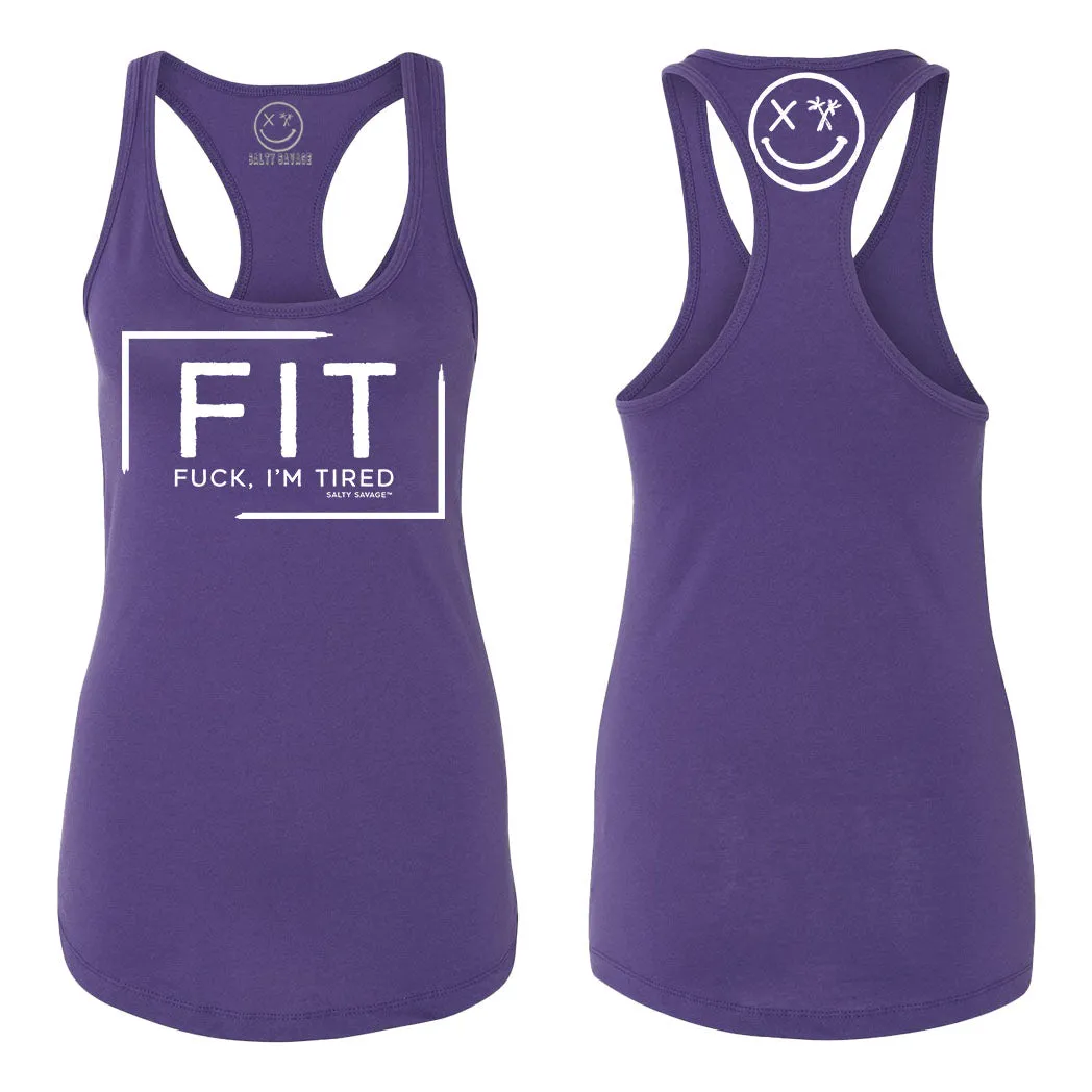 Ladies "FIT Fuck I'm Tired" Racerback Tank