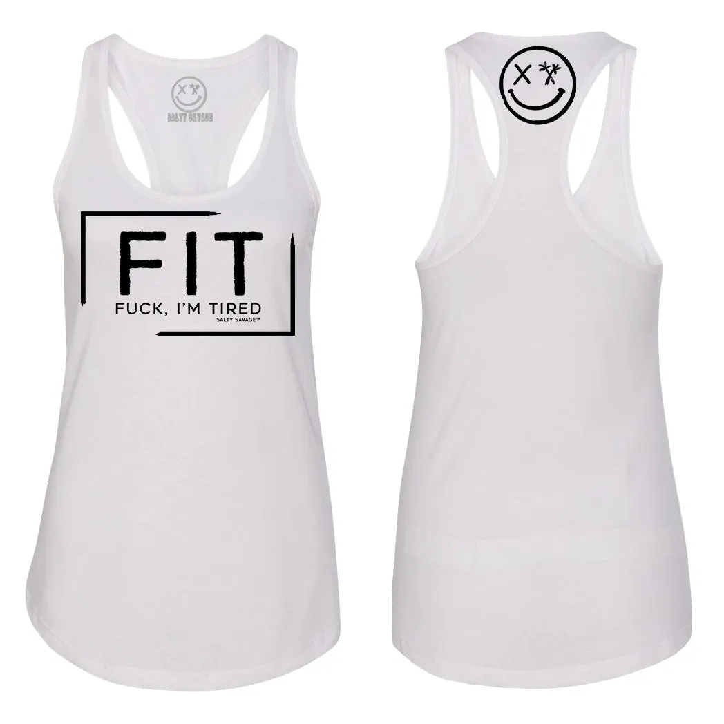 Ladies "FIT Fuck I'm Tired" Racerback Tank