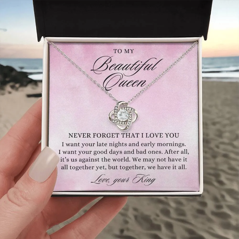 To My Beautiful Queen, Together We Have It All, Love Knot Pendant Necklace