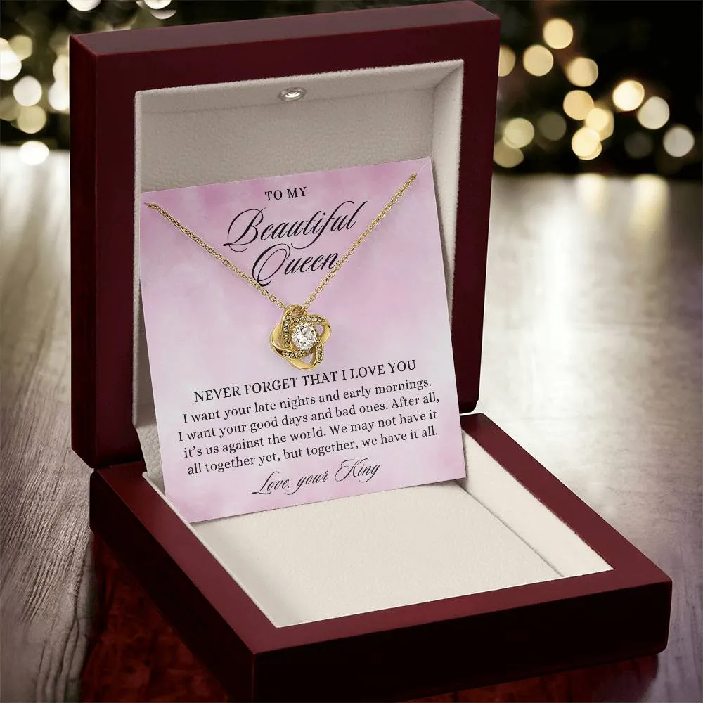 To My Beautiful Queen, Together We Have It All, Love Knot Pendant Necklace