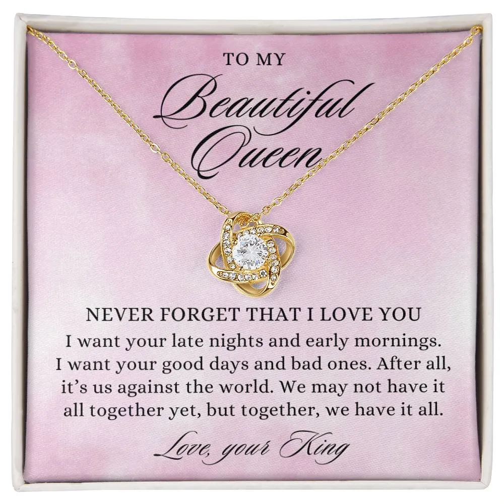 To My Beautiful Queen, Together We Have It All, Love Knot Pendant Necklace