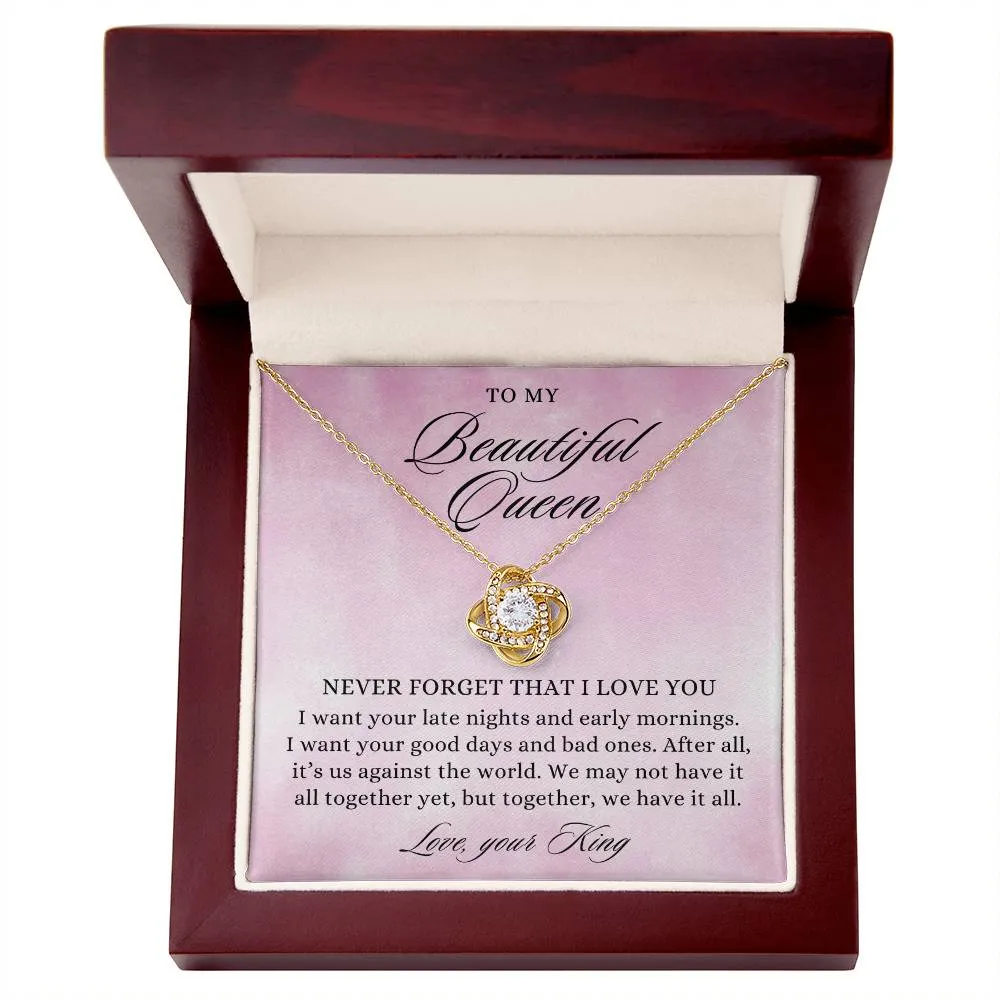 To My Beautiful Queen, Together We Have It All, Love Knot Pendant Necklace