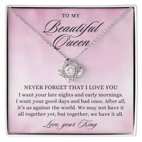 To My Beautiful Queen, Together We Have It All, Love Knot Pendant Necklace