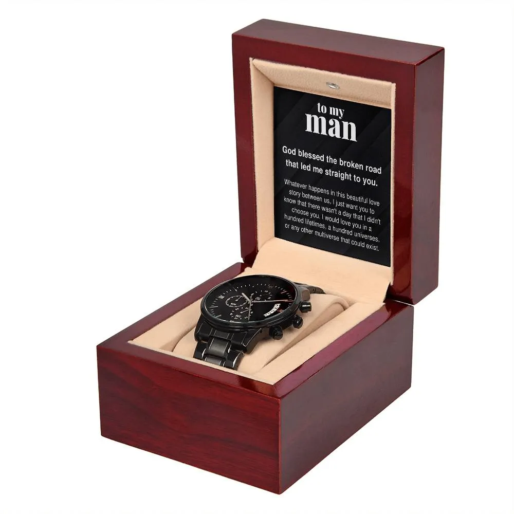 To My Man I Would Love You In a Hundred Lifetimes Black Chronograph Watch For Men