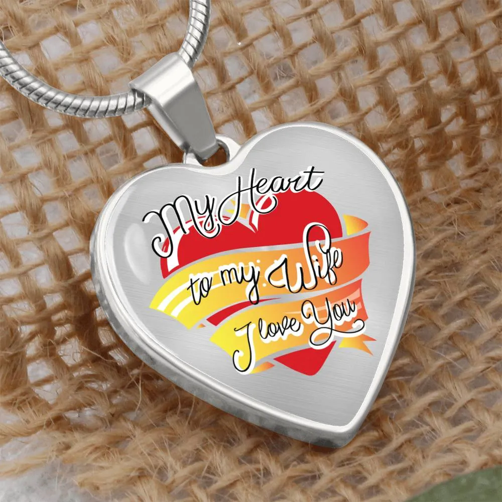 To My Wife Heart Necklace - My Heart to My Wife Snake Chain