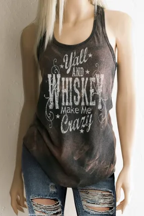 Y'All and Whiskey Make Me Crazy Acid Wash Racerback Tank Top