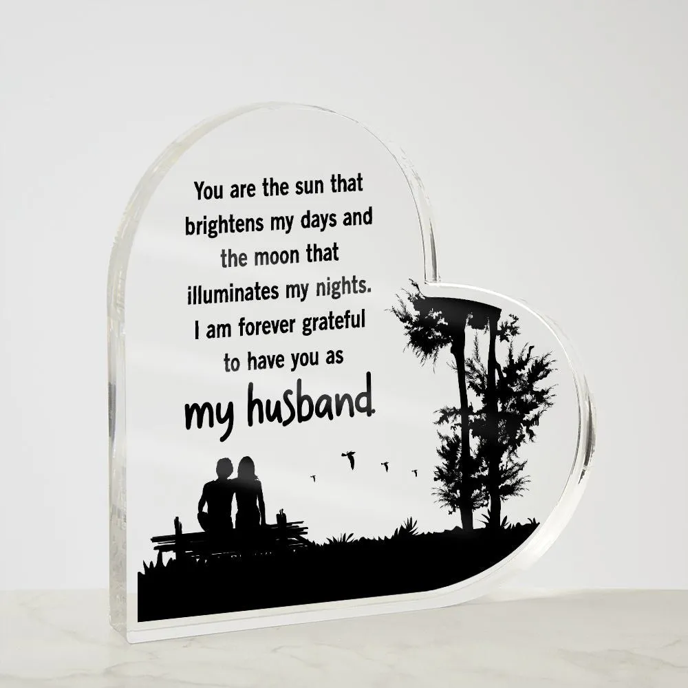 You Are The Sun That Brightens My Days To Wife Gift From Husband Acrylic Heart Desktop Display