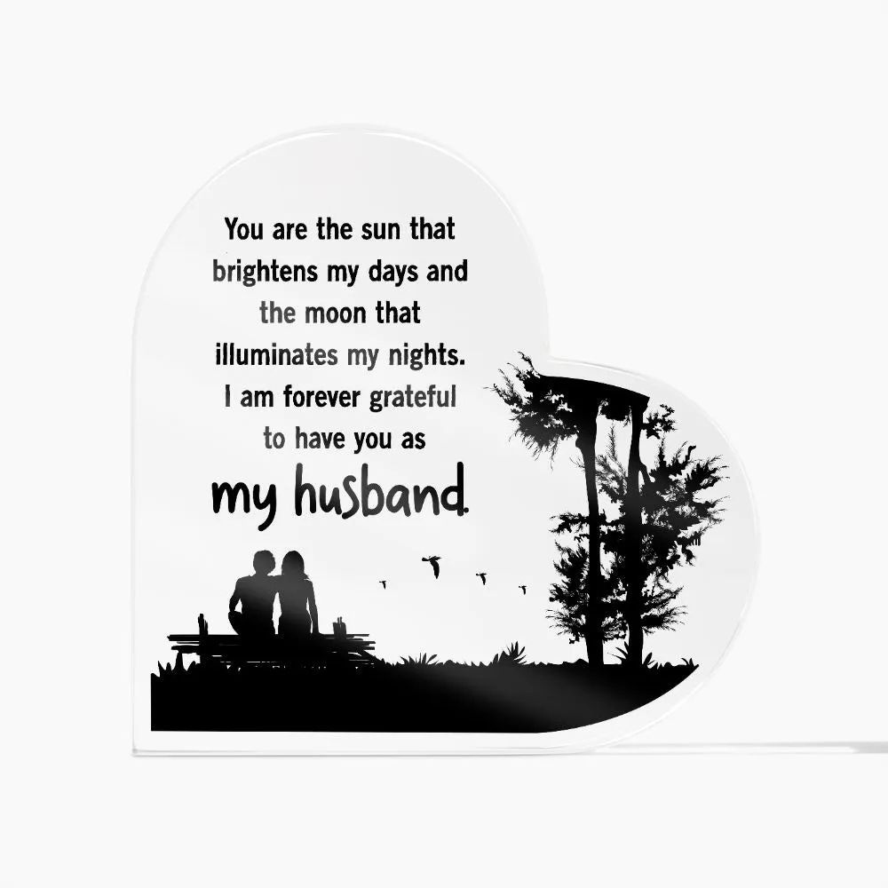 You Are The Sun That Brightens My Days To Wife Gift From Husband Acrylic Heart Desktop Display