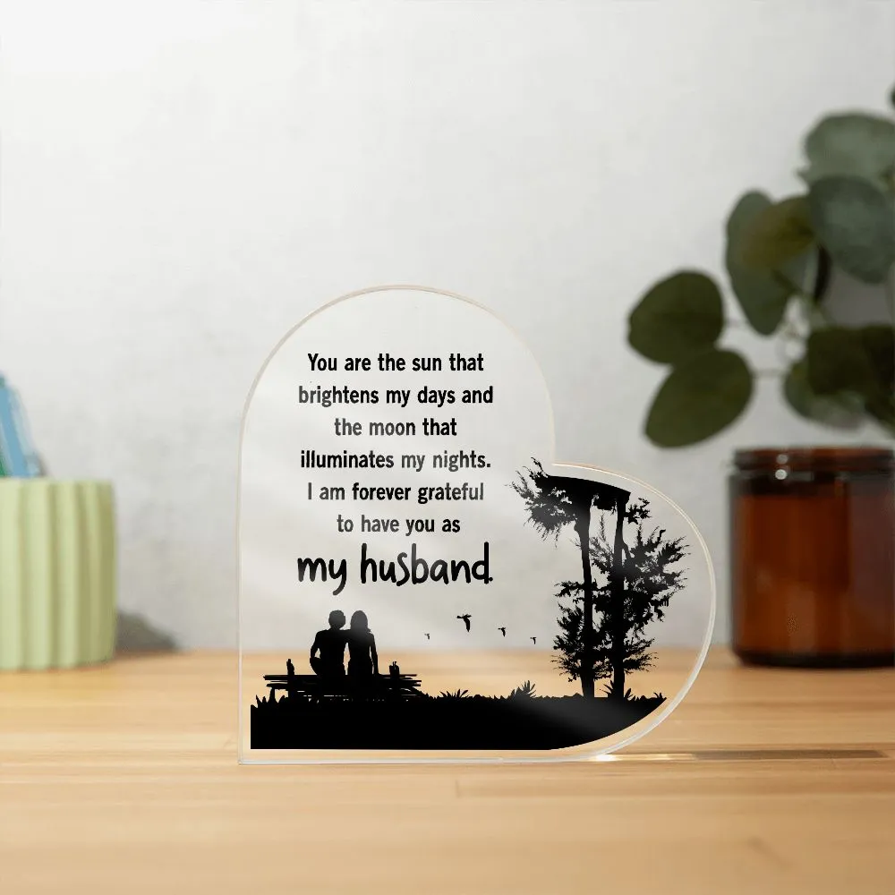 You Are The Sun That Brightens My Days To Wife Gift From Husband Acrylic Heart Desktop Display